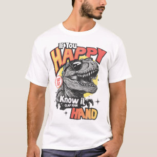 Als je gelukkig bent en je weet het, klap dan in j t-shirt