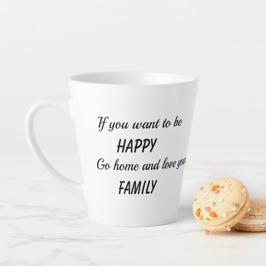 Als je gelukkig wilt zijn latte mok (In situ)