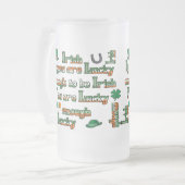 Als je genoeg geluk hebt om Iers te zijn Matglas Bierpul (Voorkant links)