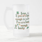 Als je genoeg geluk hebt om Iers te zijn Matglas Bierpul (Links)