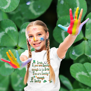 Als je genoeg geluk hebt om Iers te zijn T-shirt