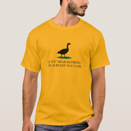 Als je getoeter hoort – Gadzden-vlag-parodie van d T-shirt