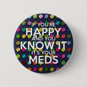 ALS JE GEWELDIG BENT EN JE WEET HET RONDE BUTTON 5,7 CM (Voorkant)