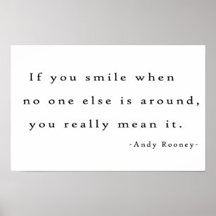 Als je glimlacht als niemand anders om je heen is. poster