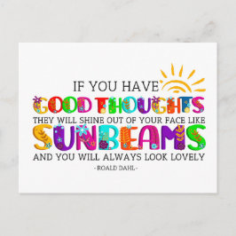 Als je goede gedachten hebt, zullen ze uitblinken briefkaart