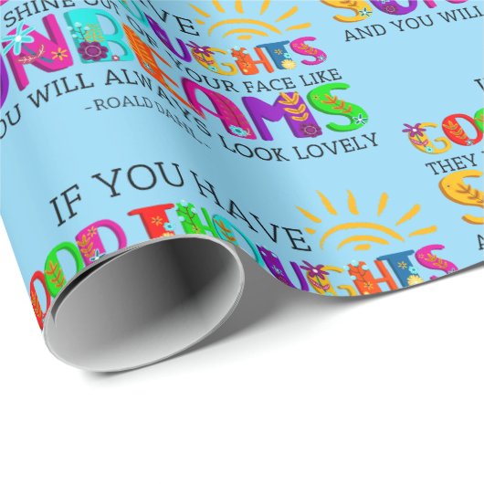 Als je goede gedachten hebt, zullen ze uitblinken cadeaupapier (Rol Hoek)