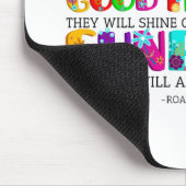 Als je goede gedachten hebt, zullen ze uitblinken muismat (Hoek)