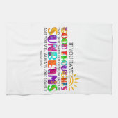 Als je goede gedachten hebt, zullen ze uitblinken theedoek (Horizontaal)