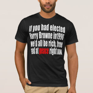 Als je Harry Browne had gekozen T-shirt