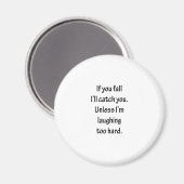 Als je Herfst krijgt ik je sarcastisch design Magneet (Voorkant / Achterkant)