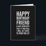 Als je Herfst van een leuke Happy Birthday Friend  Kaart<br><div class="desc">Herinner ze eraan hoe speciaal een vriend ze zijn met deze grappige verjaardagskaart. Een Happy Birthday kaart in zwart-wit met gedurfde,  moderne typografie. ... </div>