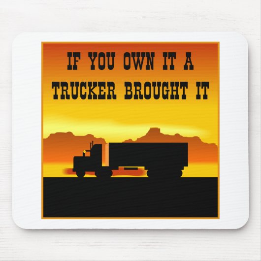 Als je het bezit hebt van een trucker, heb je het muismat (Voorkant)