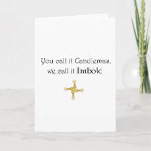 Als je het Candlemas noemt, noemen we het Imbolc Kaart