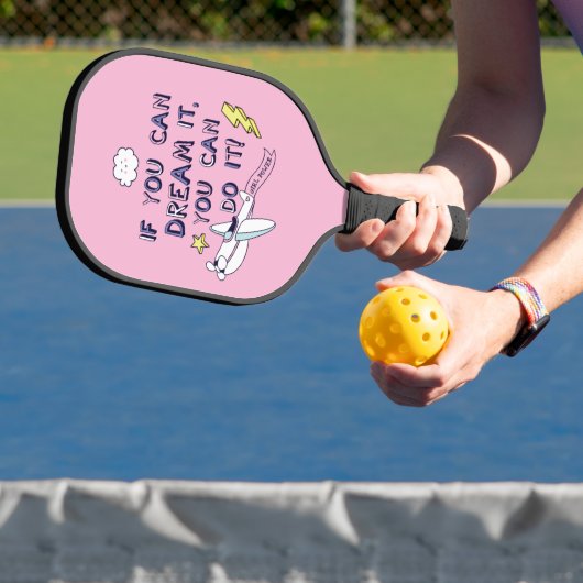 Als je het droomt, kan je het doen pickleball paddle (Insitu)