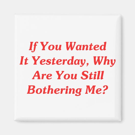 Als je het gisteren wilde magneet (Voorkant)