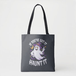 Als je het hebt, achtervolg het Halloween Tote Bag