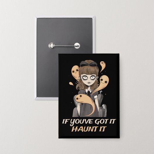 Als je het hebt, achtervolg het - spookachtige Sch Button (Voorkant / Achterkant)