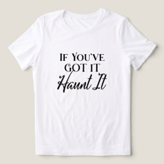 Als je het hebt, laat het dan spoken Humor Hallowe Tri-Blend Shirt