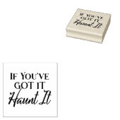 Als je het hebt, spook het | Grappige Halloween Rubberstempel (Gestempeld)