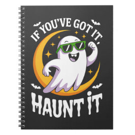 Als je het hebt, spook het uit Cute Ghost zonnebri Notitieboek