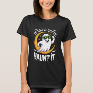 Als je het hebt, spook het uit Cute Ghost zonnebri T-shirt