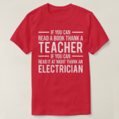Als je het kan lezen Dank je een docent-elektricie T-shirt (Design voorkant)