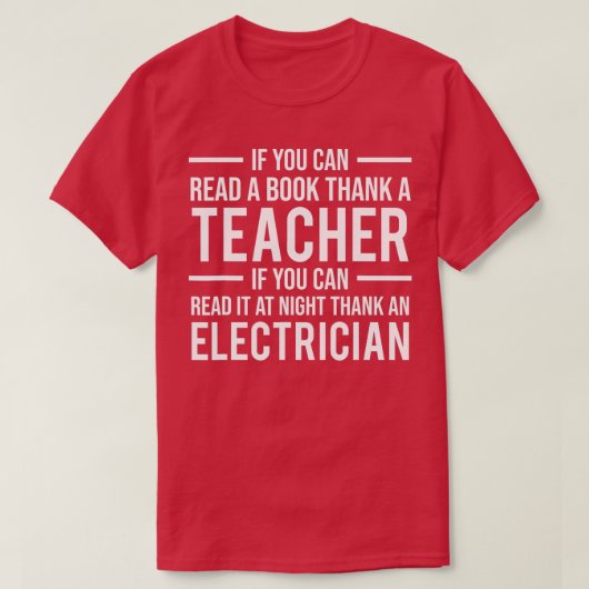 Als je het kan lezen Dank je een docent-elektricie T-shirt (Design voorkant)