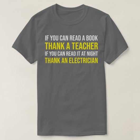 Als je het kan lezen Dank je een docent-elektricie T-shirt (Design voorkant)