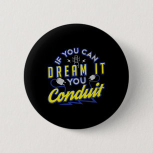 Als je het kunt dromen, breng je Valentijnse cade Ronde Button 5,7 Cm