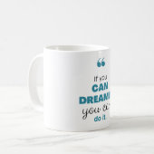 Als je het kunt dromen koffiemok (Voorkant links)