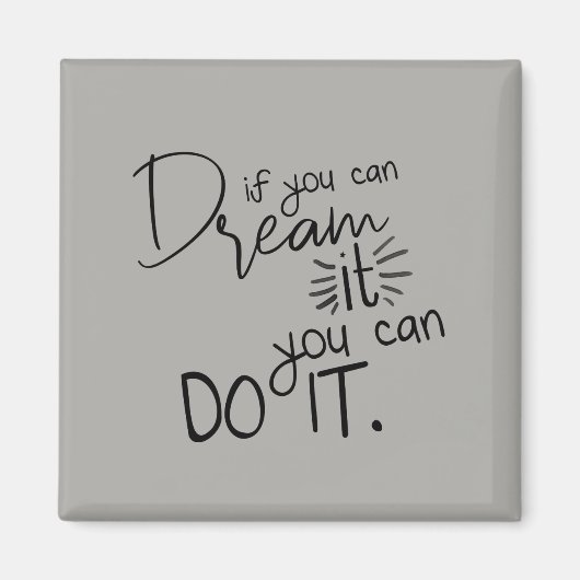 Als je het kunt dromen, kun je het citeren magneet (Voorkant)