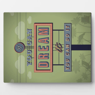 Als je het kunt dromen, kun je het doen fotoplaat