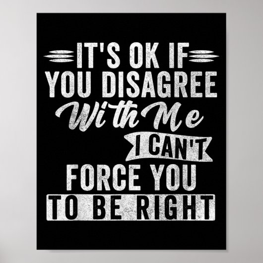 Als je het niet eens bent met grappige sarcastisch poster (Voorkant)