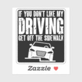 Als je het niet leuk vindt dat mijn auto van de st sticker (Vel)