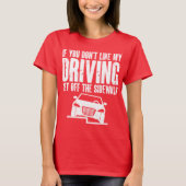 Als je het niet leuk vindt dat mijn auto van de st t-shirt (Voorkant)