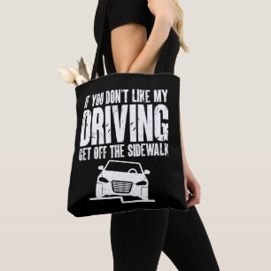 Als je het niet leuk vindt dat mijn auto van de st tote bag