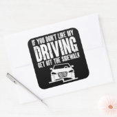 Als je het niet leuk vindt dat mijn auto van de st vierkante sticker (Envelop)