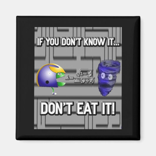 Als je het niet weet, eet het dan niet magneet (Voorkant)