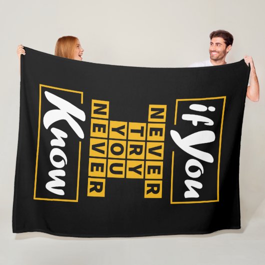 Als je het nooit probeert, weet je het nooit fleece deken (In situ)