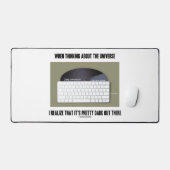 Als je het universum bekijkt, realiseer je dat het bureaumat (Keyboard & Muis)