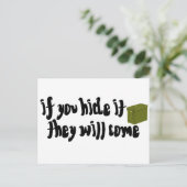 Als je het verbergt, zullen ze komen! briefkaart (Staand voorkant)