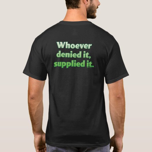 Als je het versmelt, dan heb je het besproken. Wie T-shirt (Achterkant)