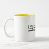 Als je iets grappigs kunt zeggen over iemand... tweekleurige koffiemok (Links)