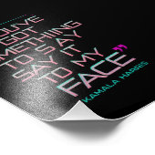 Als je iets te zeggen hebt in mijn gezicht foto afdruk (Hoek)