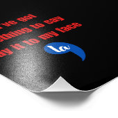 Als je iets te zeggen hebt in mijn gezicht foto afdruk (Hoek)