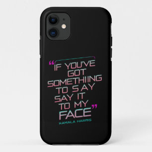 Als je iets te zeggen hebt, zeg het dan recht in m Case-Mate iPhone case