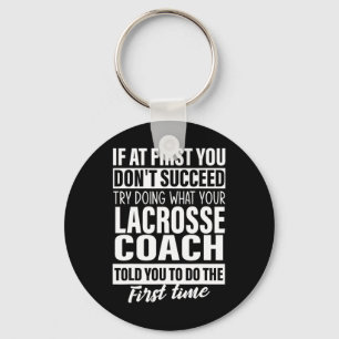 Als je in eerste instantie niet slaagt Lacrosse Co Sleutelhanger