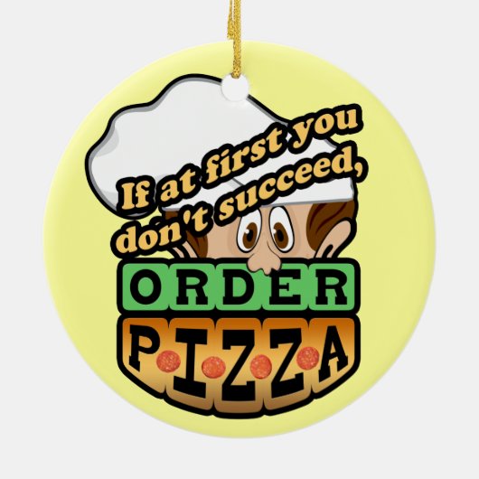 Als je in het begin geen pizza bestelt. keramisch ornament (Achterkant)