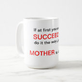 Als je in het begin niet bent geslaagd, doe dan wa koffiemok (Voorkant links)