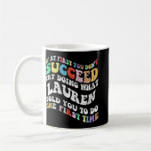 Als je in het begin niet bent geslaagd, probeer da koffiemok (Links)